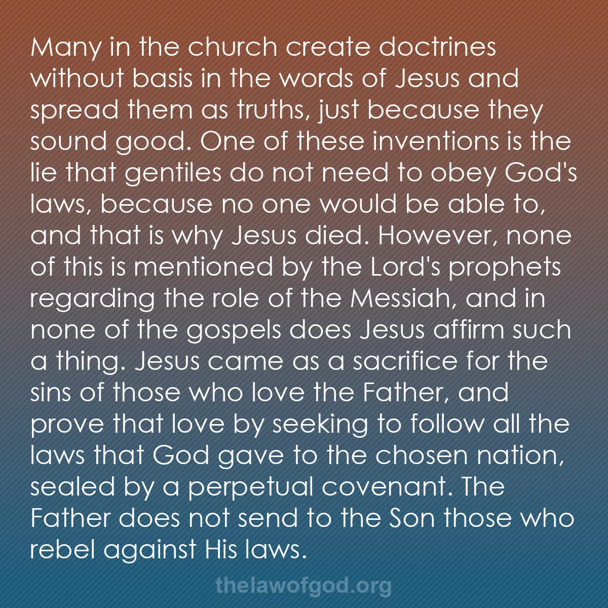 b049 - Post about the Law of God: Many in the church create doctrines without basis in the words...