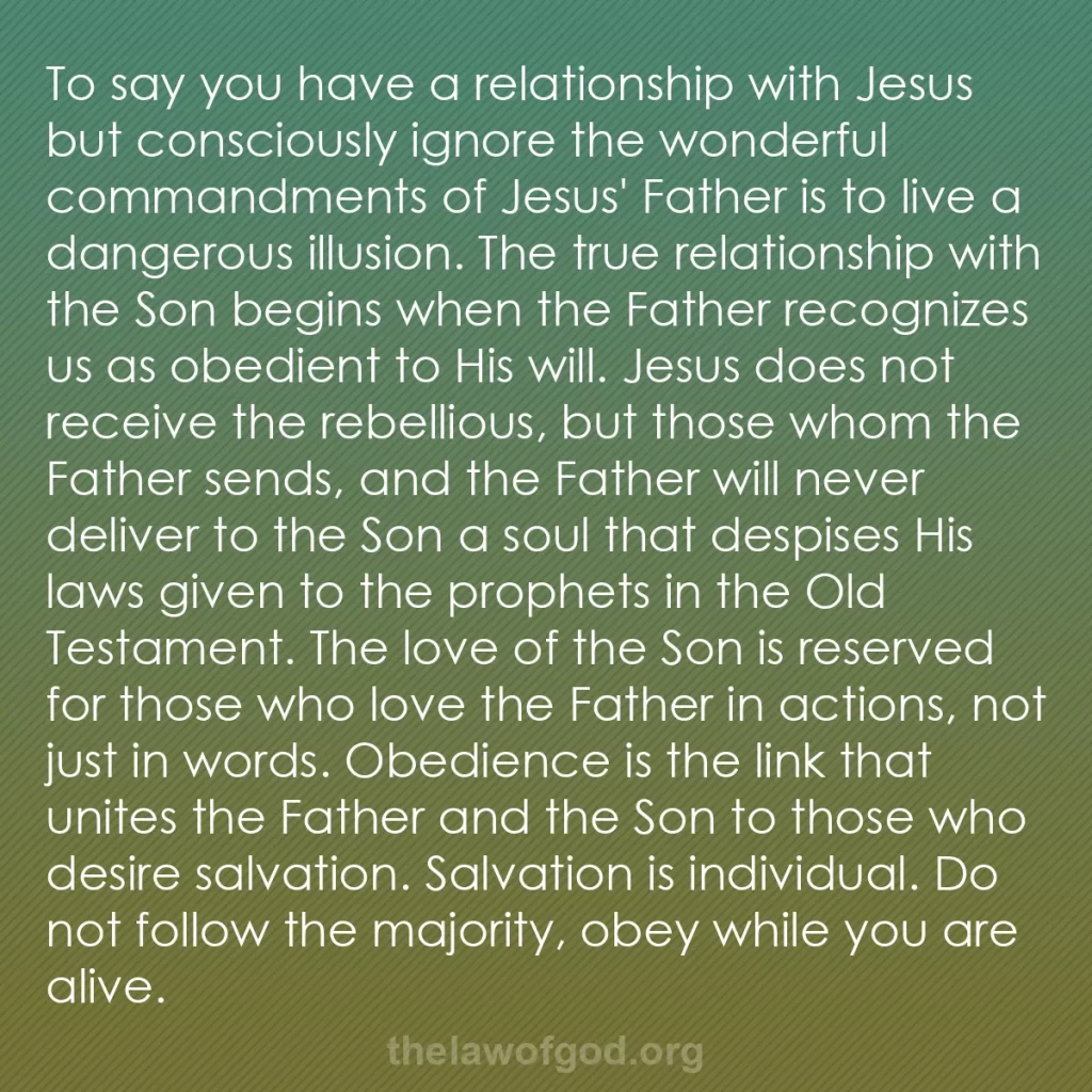 b0503 - Post about the Law of God: To say you have a relationship with Jesus but consciously ignore...