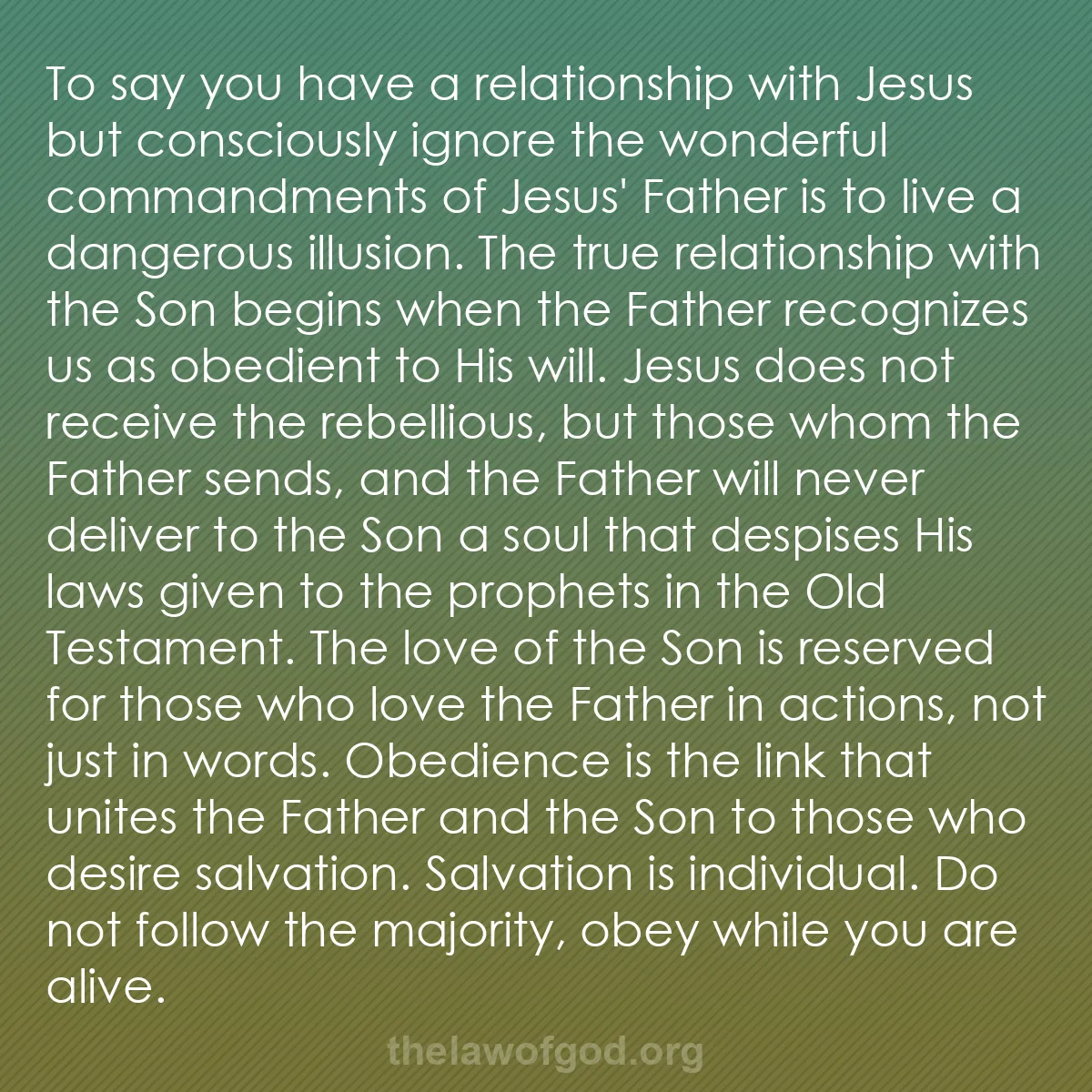 b050 - Post about the Law of God: To say you have a relationship with Jesus but consciously ignore...
