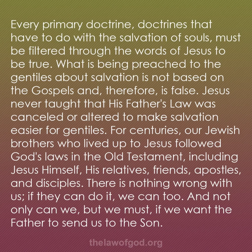 b0508 - Post about the Law of God: Every primary doctrine, doctrines that have to do with the salvation...