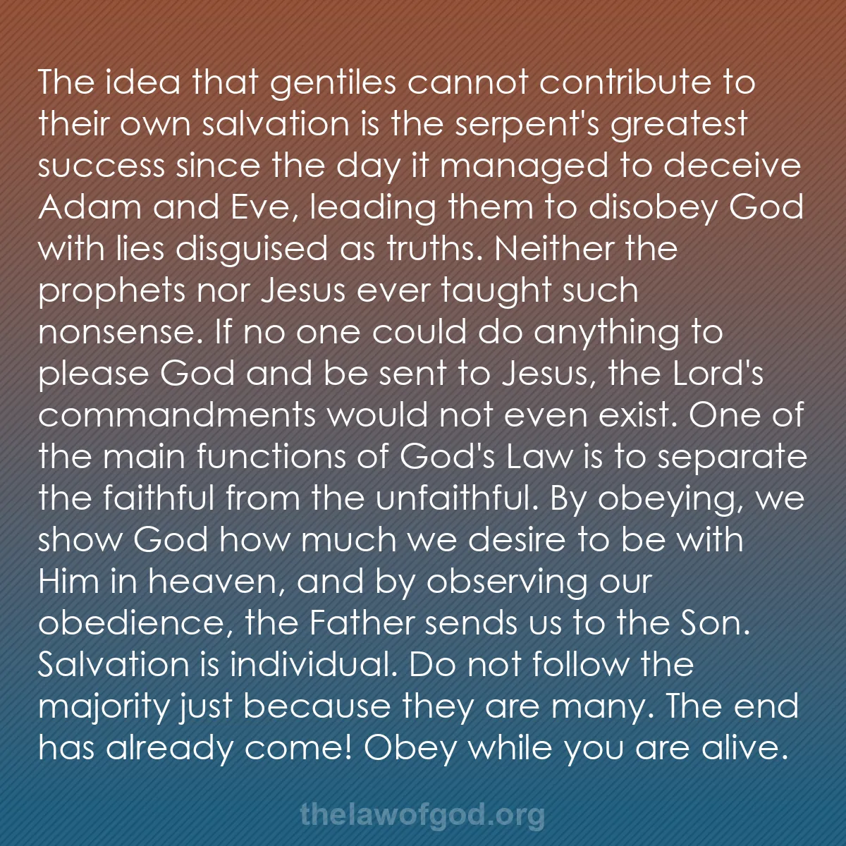 b051 - Post about the Law of God: The idea that gentiles cannot contribute to their own salvation...