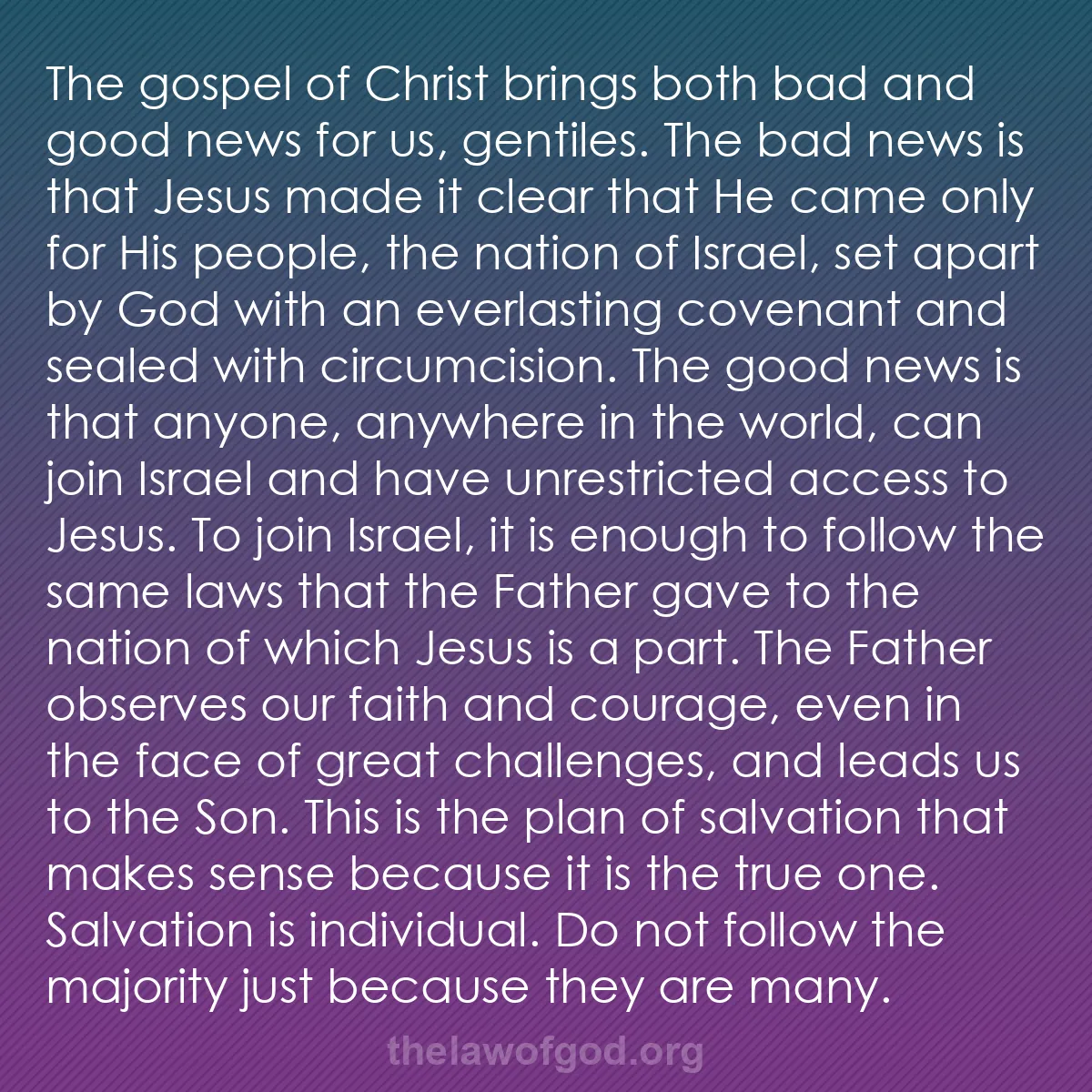 b051 - Post about the Law of God: The gospel of Christ brings both bad and good news for us, gentiles....
