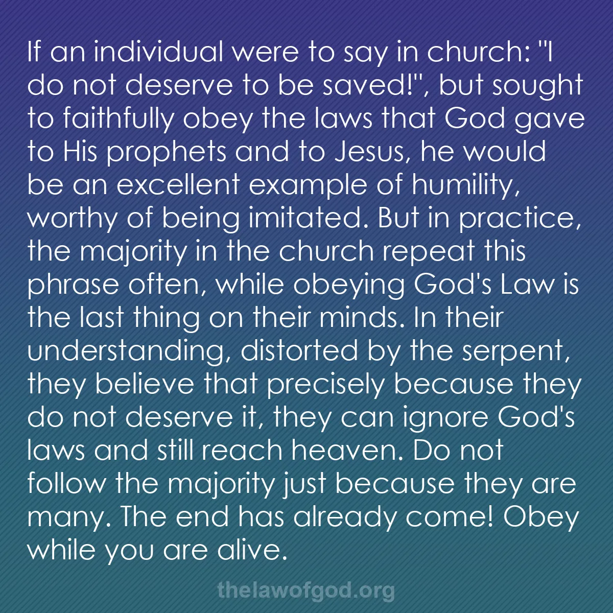 b051 - Post about the Law of God: If an individual were to say in church: "I do not deserve to...