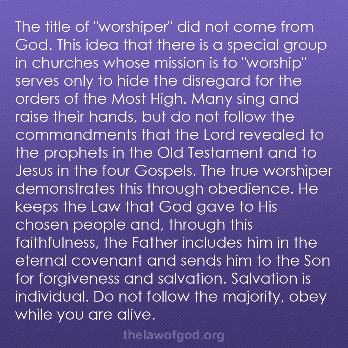 b051 - Post about the Law of God: The title of "worshiper" did not come from God. This idea that...