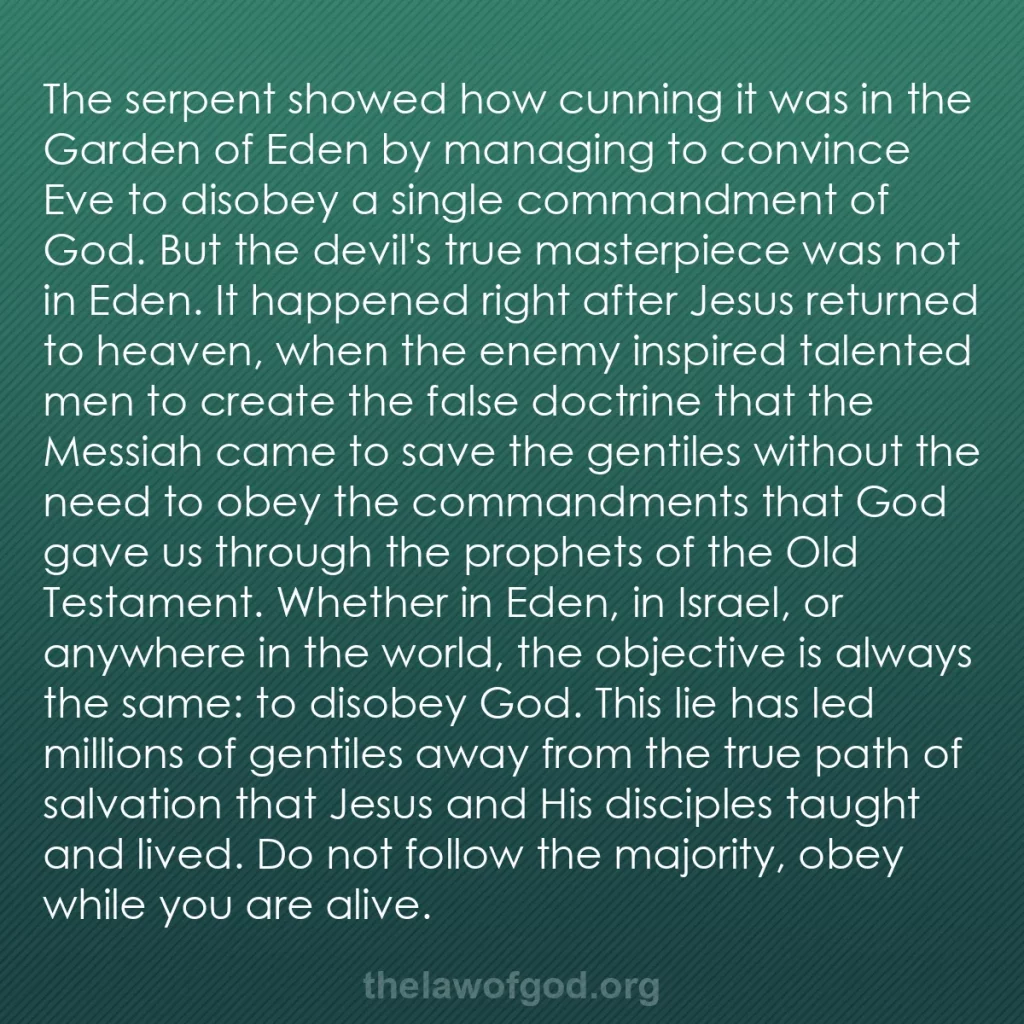 b0520 - Post about the Law of God: The serpent showed how cunning it was in the Garden of Eden...