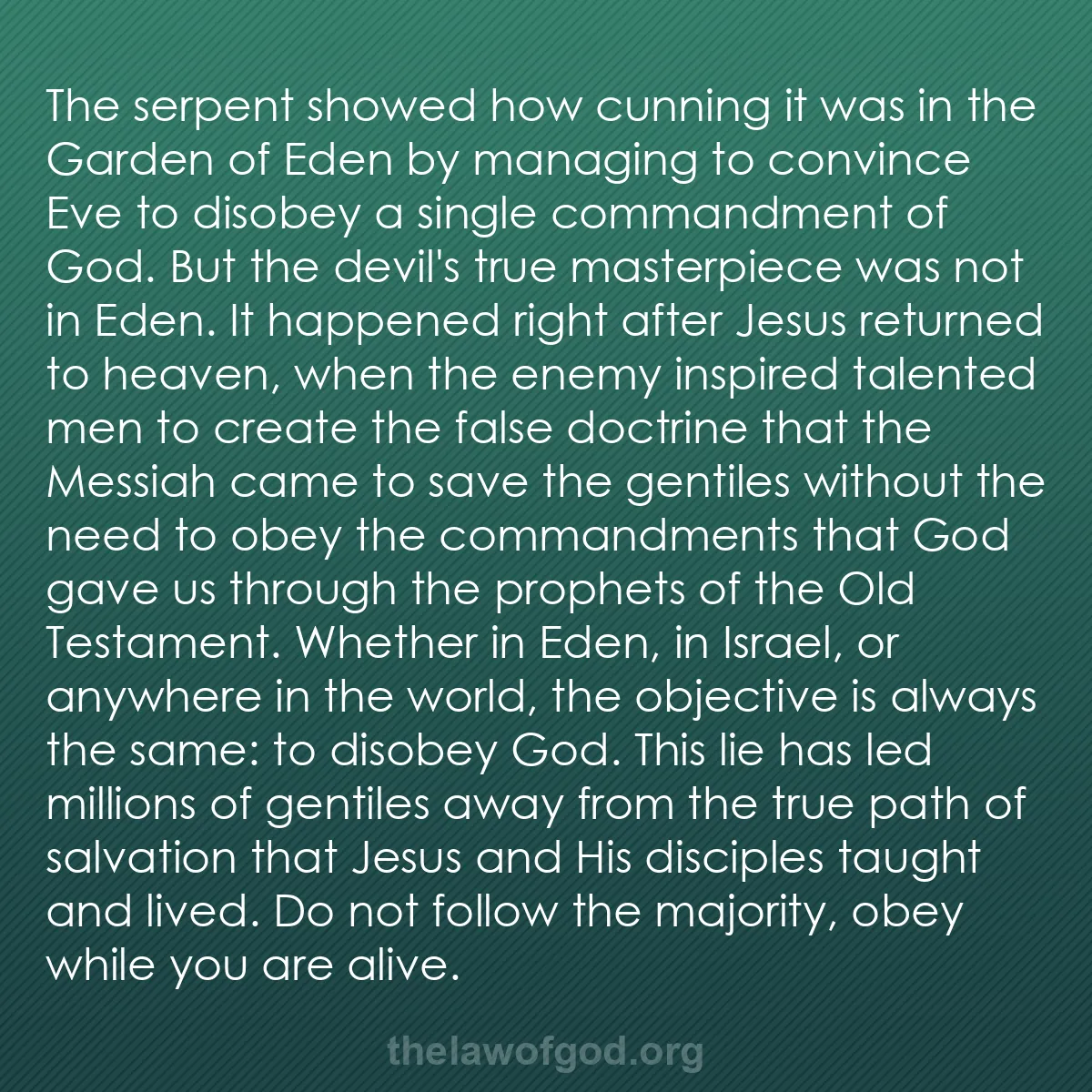 b052 - Post about the Law of God: The serpent showed how cunning it was in the Garden of Eden...