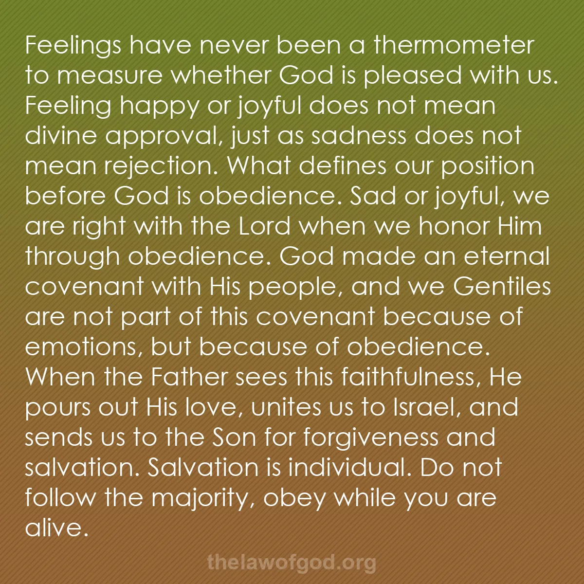 b052 - Post about the Law of God: Feelings have never been a thermometer to measure whether God...