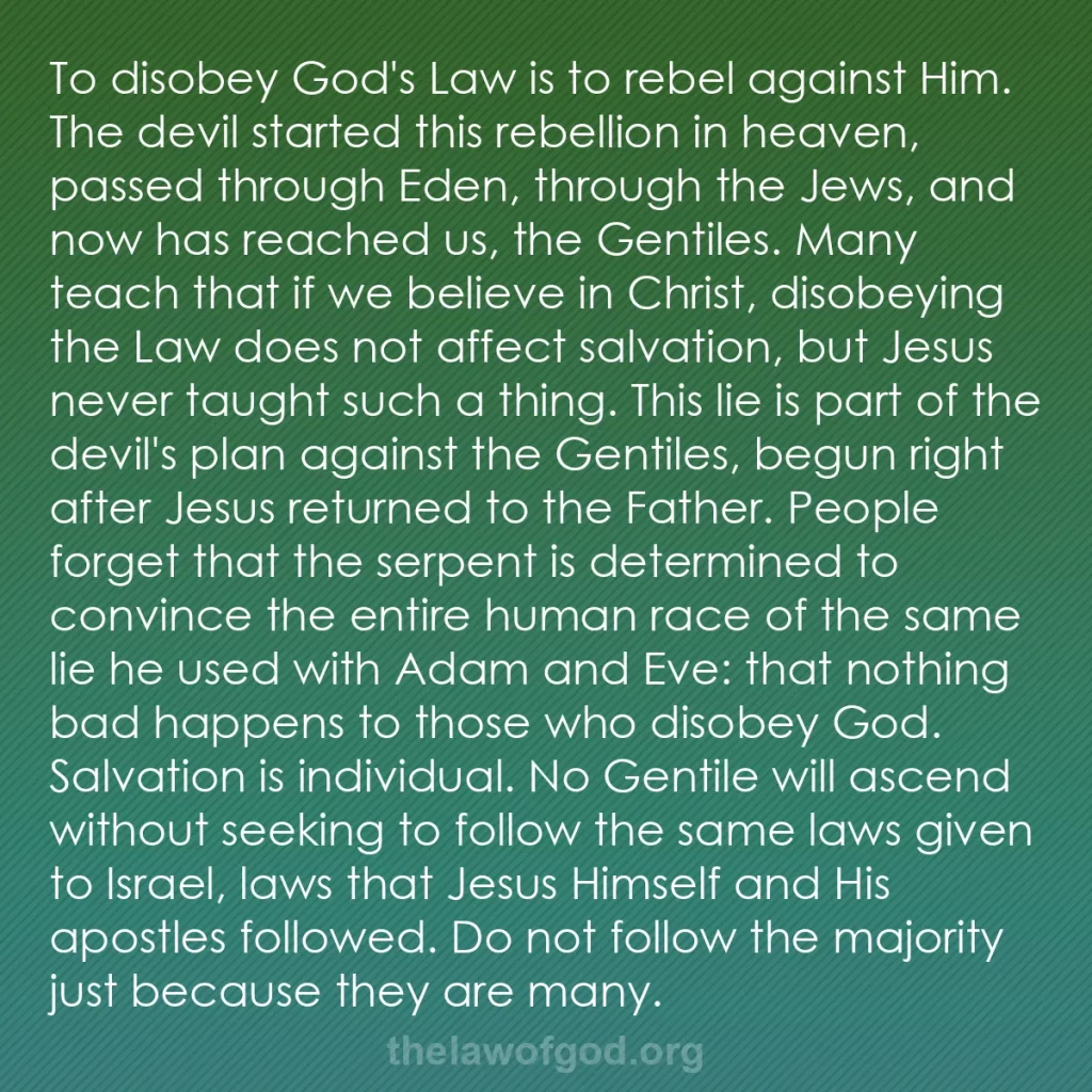 b0530 - Post about the Law of God: To disobey God's Law is to rebel against Him. The devil started...