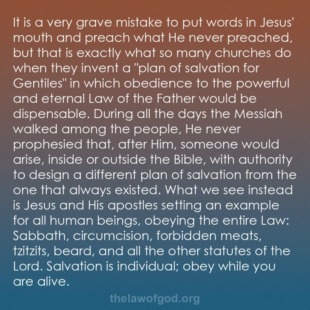 b0532 - Post about the Law of God: It is a very grave mistake to put words in Jesus' mouth and...