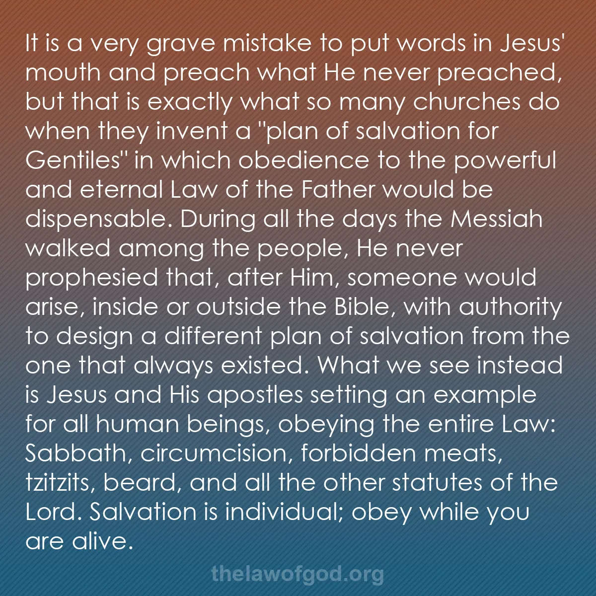 b053 - Post about the Law of God: It is a very grave mistake to put words in Jesus