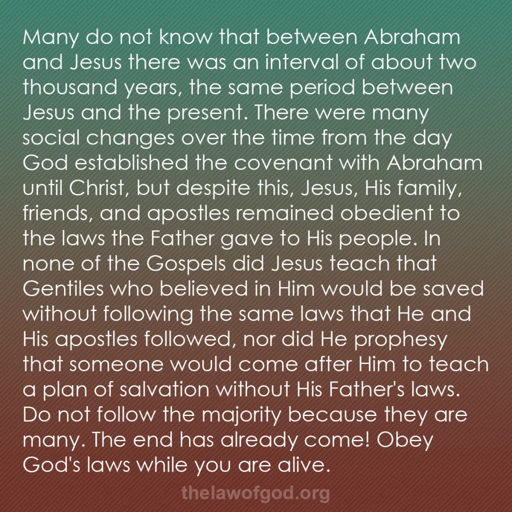 b0533 - Post about the Law of God: Many do not know that between Abraham and Jesus there was an...