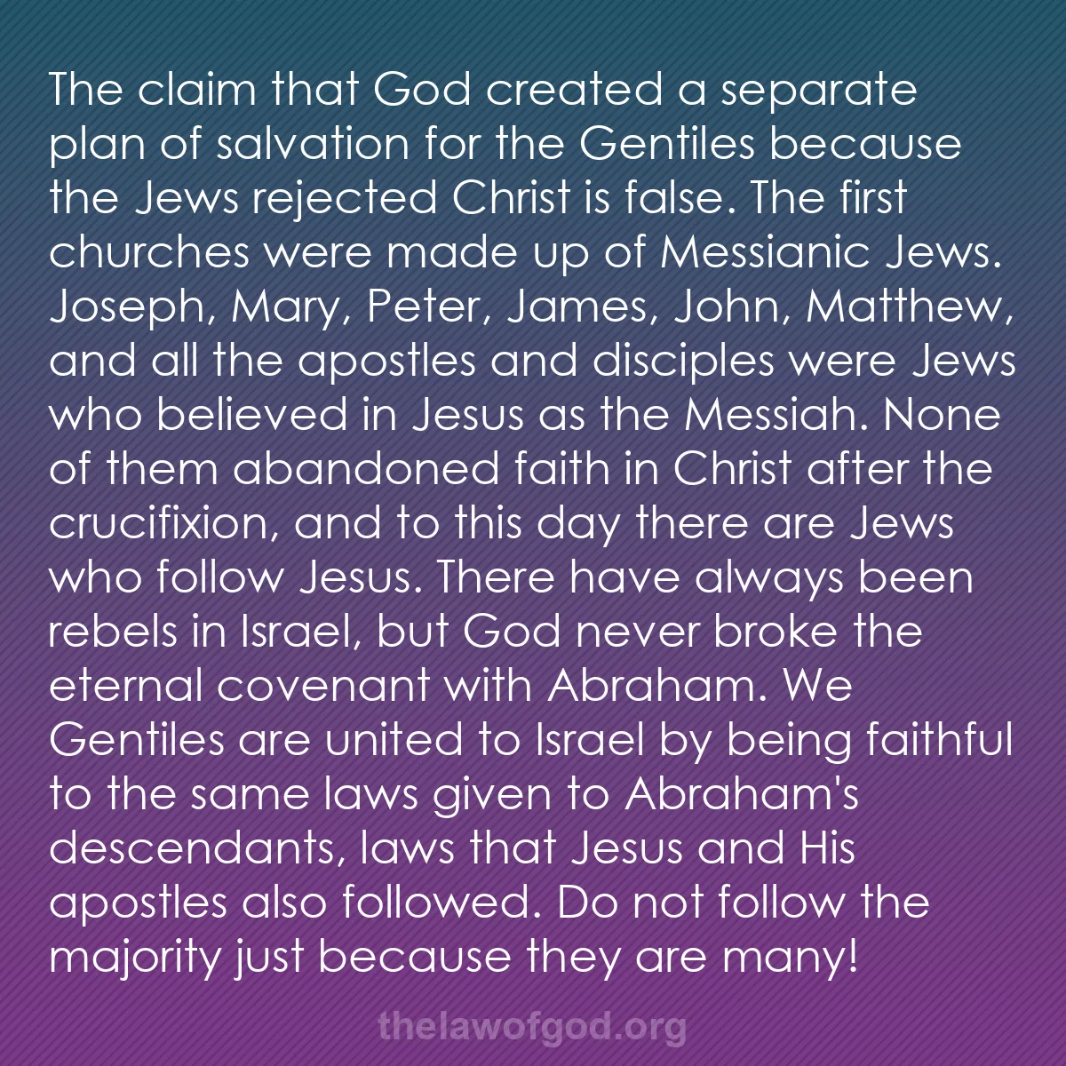 b053 - Post about the Law of God: The claim that God created a separate plan of salvation for...