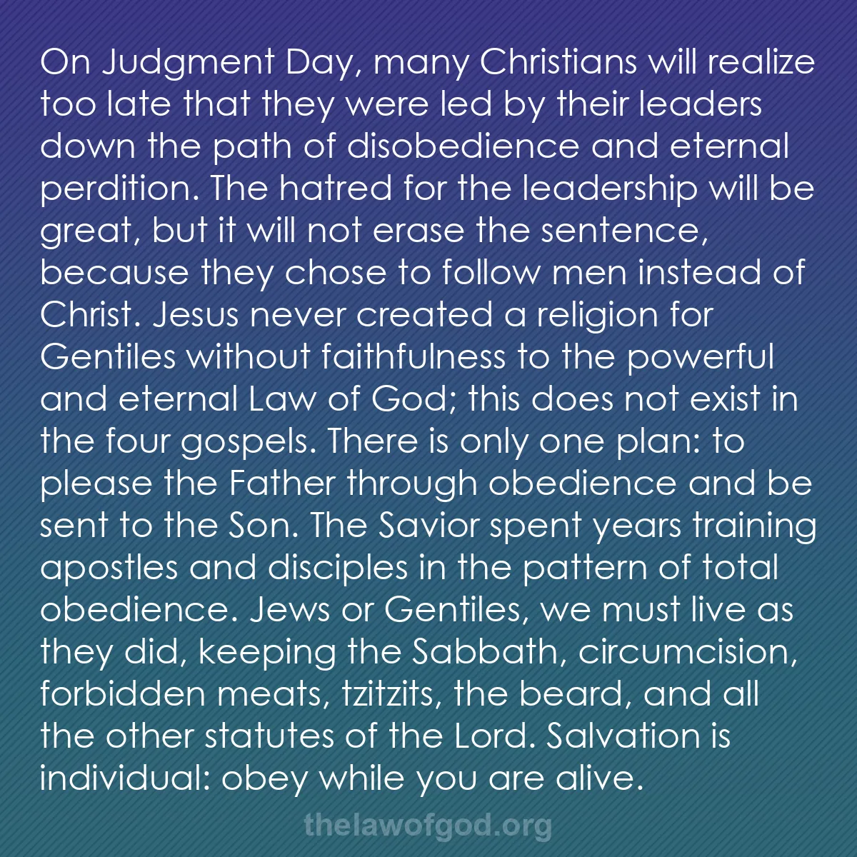 b053 - Post about the Law of God: On Judgment Day, many Christians will realize too late that...