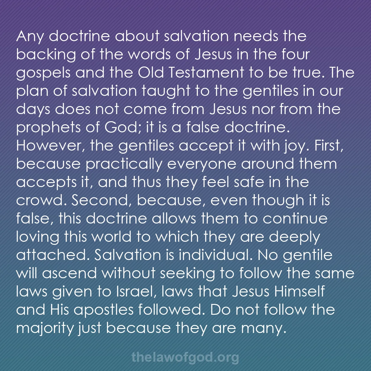 b054 - Post about the Law of God: Any doctrine about salvation needs the backing of the words...