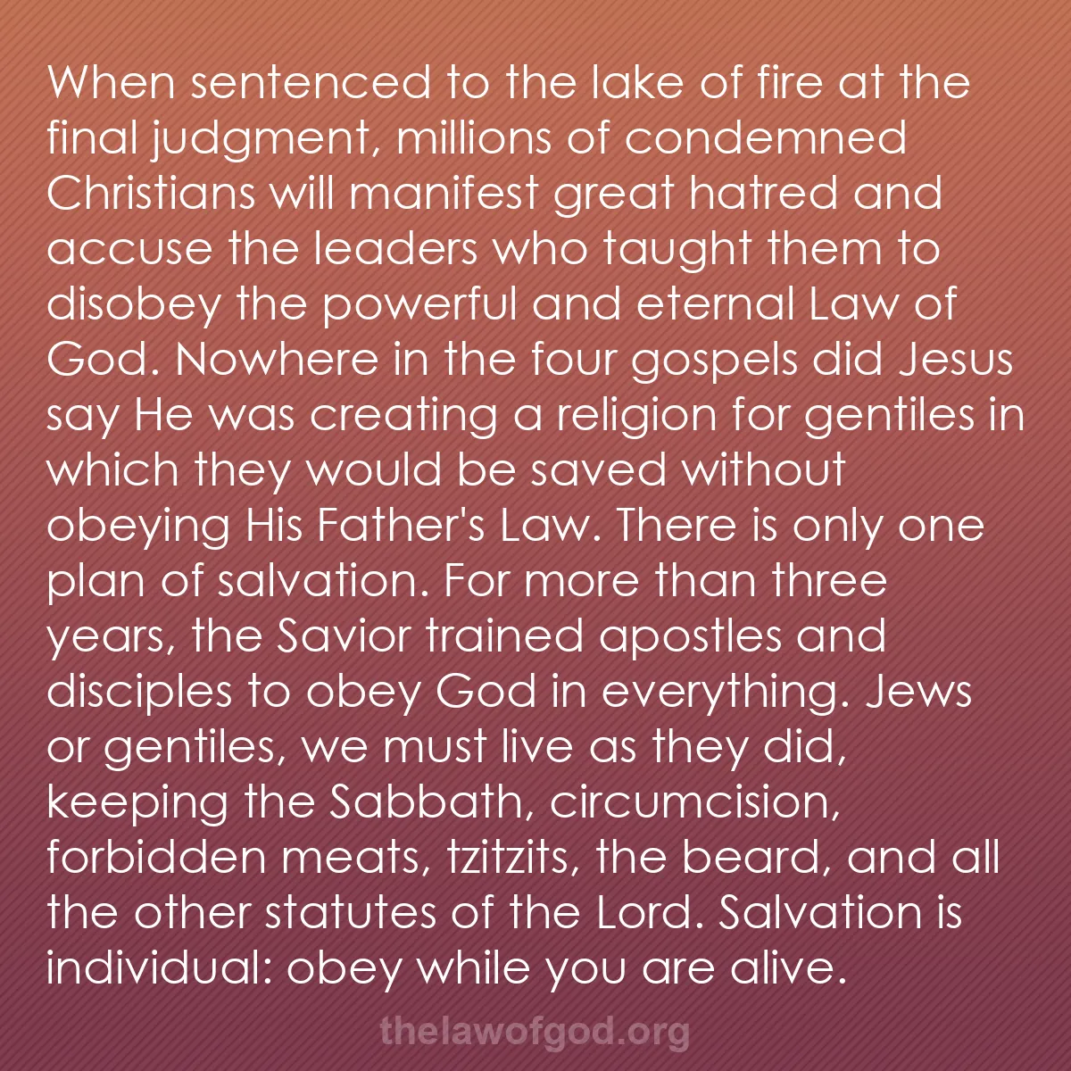 b054 - Post about the Law of God: When sentenced to the lake of fire at the final judgment, millions...