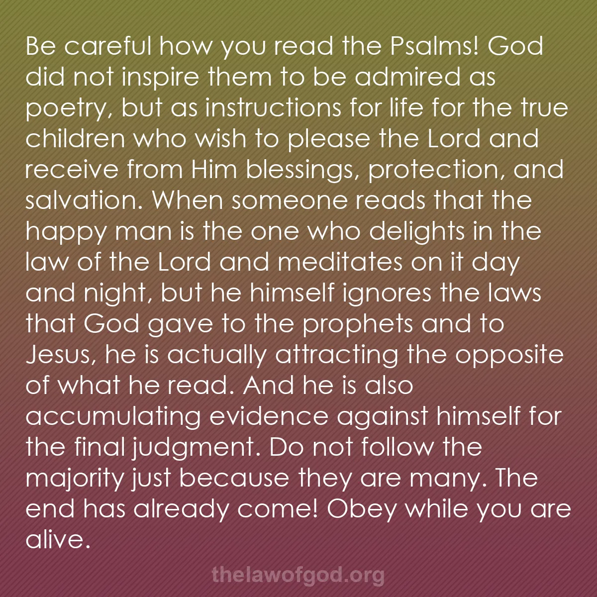 b054 - Post about the Law of God: Be careful how you read the Psalms! God did not inspire them...