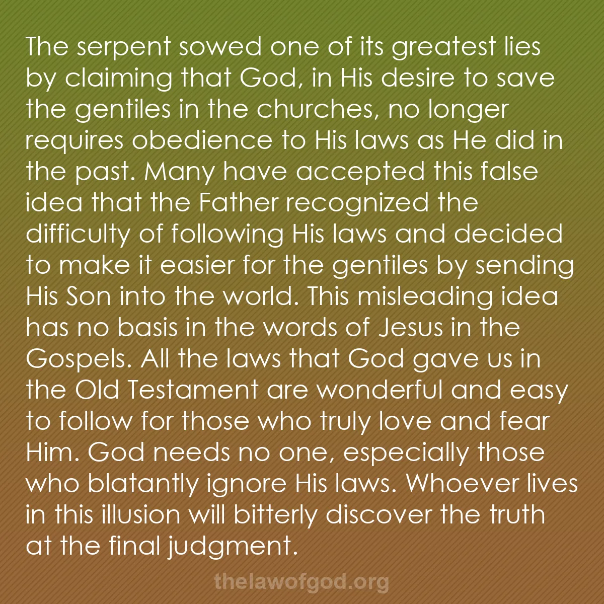 b054 - Post about the Law of God: The serpent sowed one of its greatest lies by claiming that...