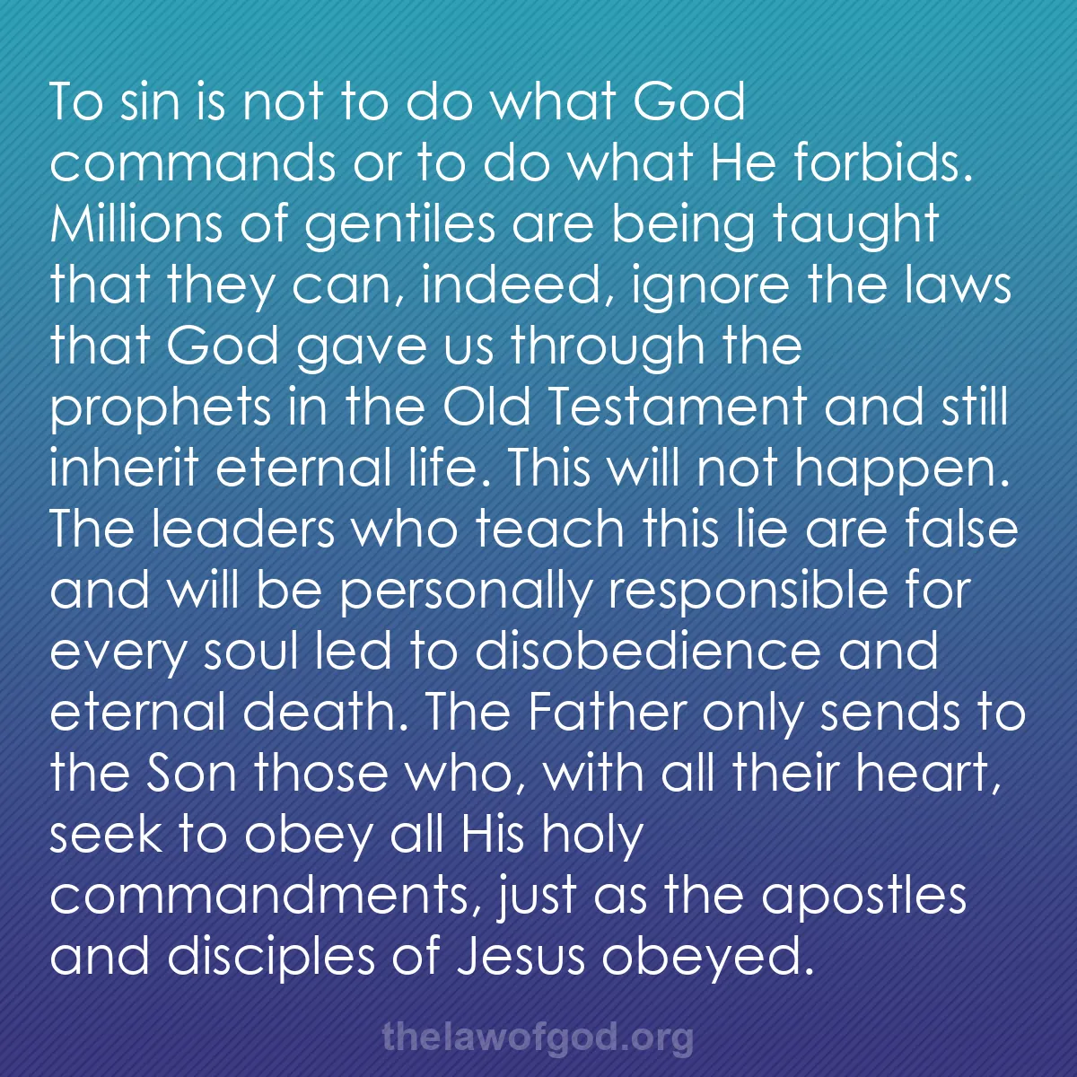 b055 - Post about the Law of God: To sin is not to do what God commands or to do what He forbids....