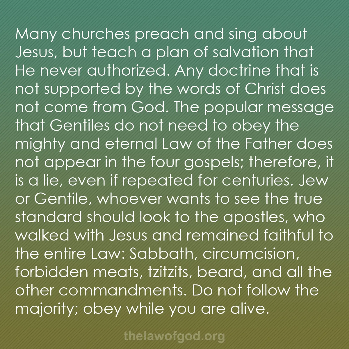 b056 - Post about the Law of God: Many churches preach and sing about Jesus, but teach a plan...