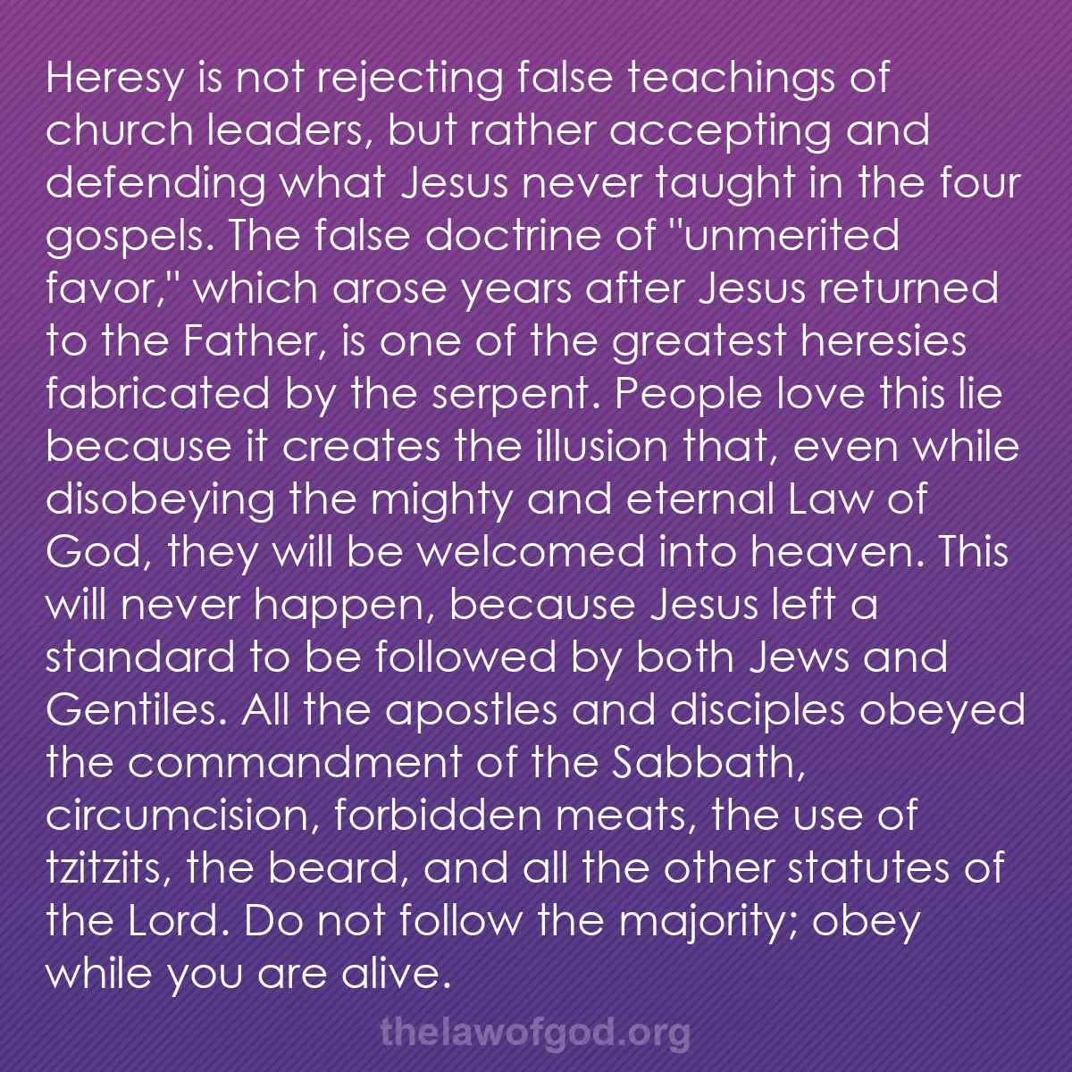 b057 - Post about the Law of God: Heresy is not rejecting false teachings of church leaders, but...