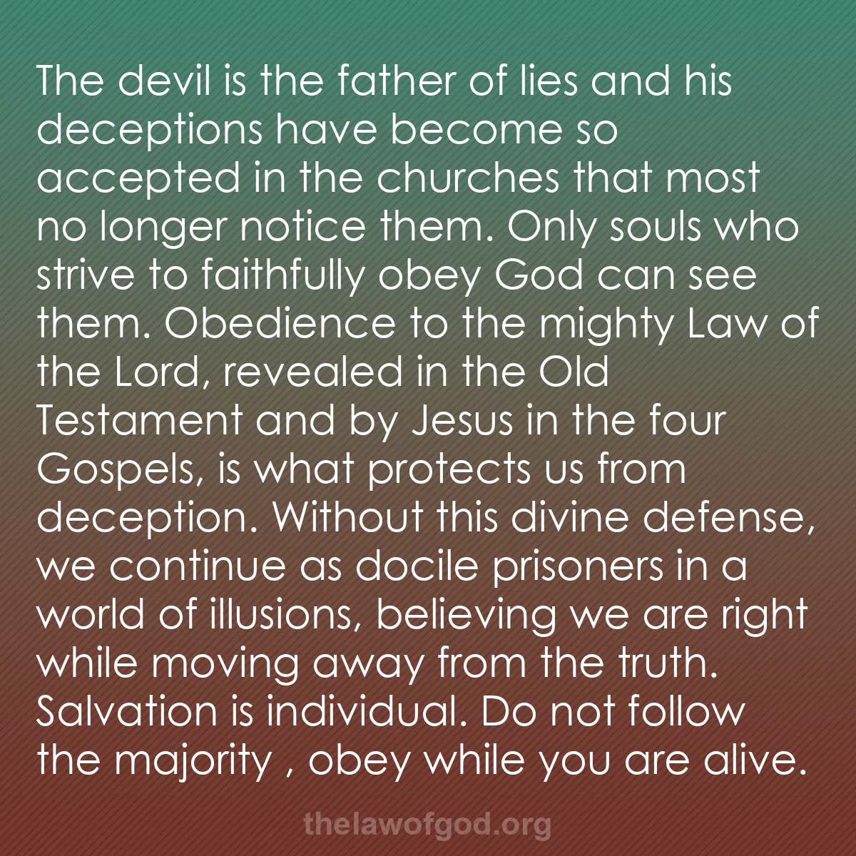 b057 - Post about the Law of God: The devil is the father of lies and his deceptions have become...