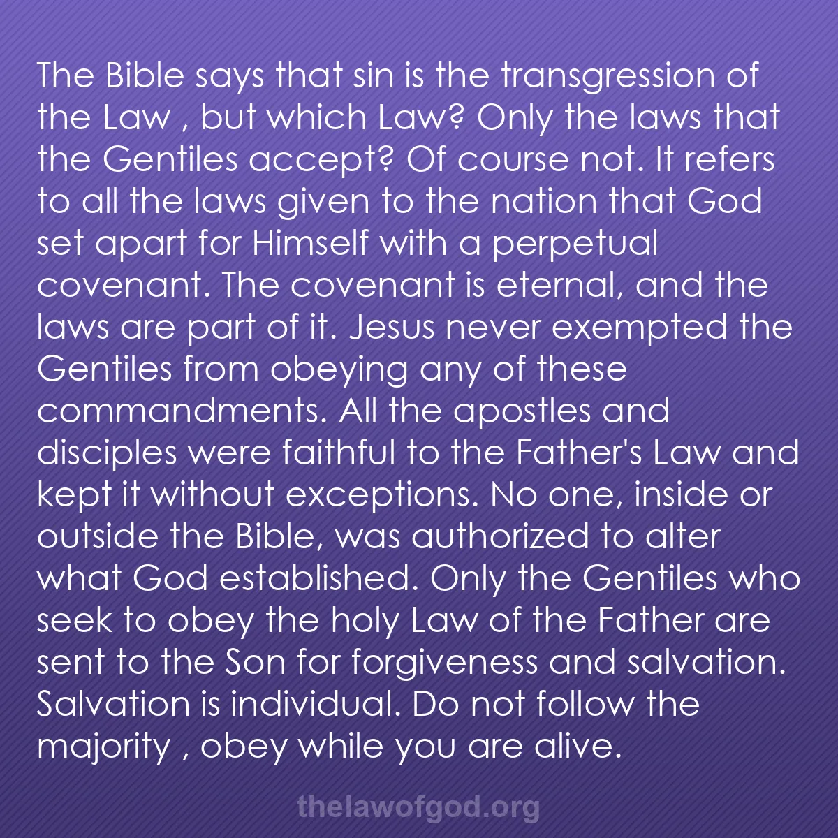 b057 - Post about the Law of God: The Bible says that sin is the transgression of the Law ,  but...