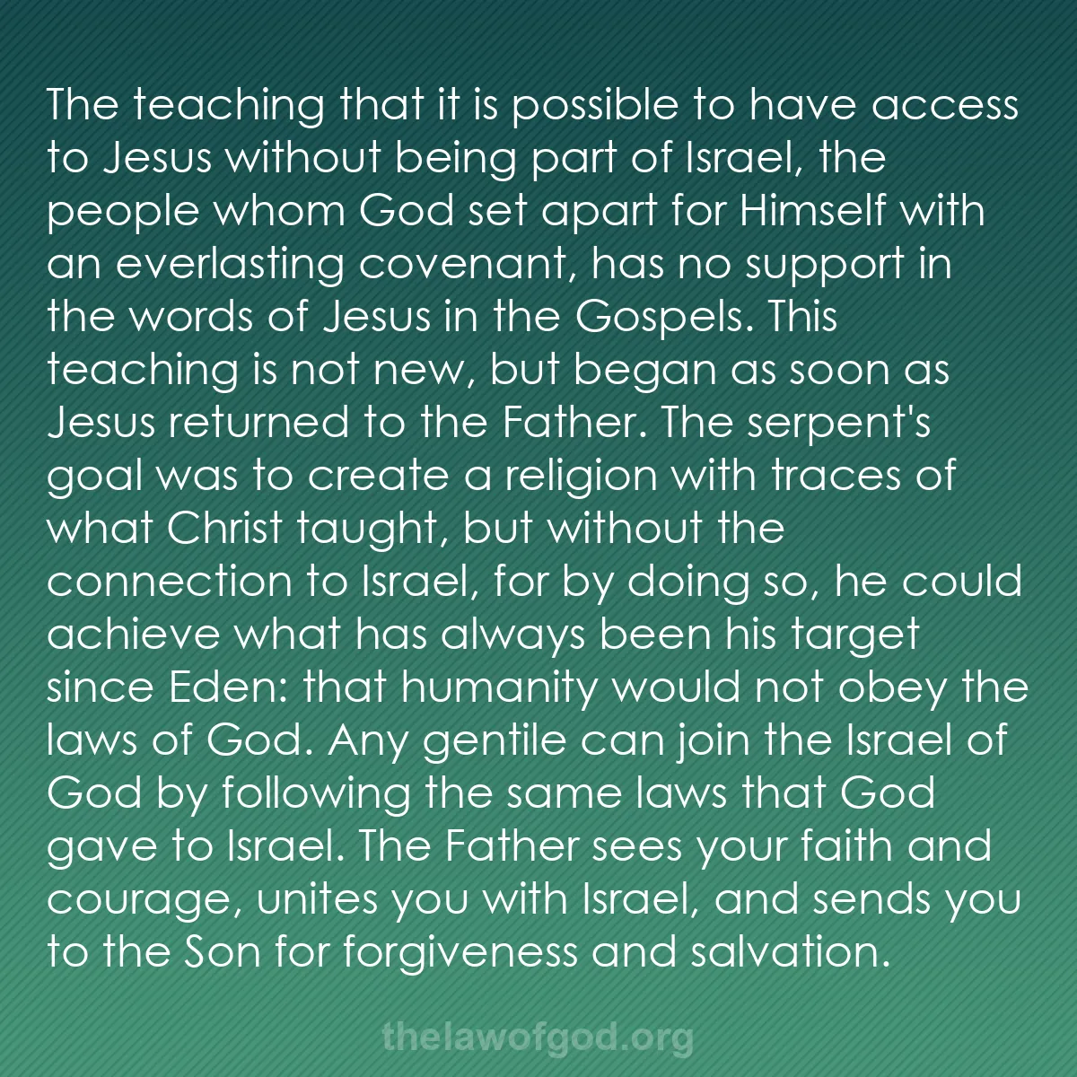 b058 - Post about the Law of God: The teaching that it is possible to have access to Jesus without...
