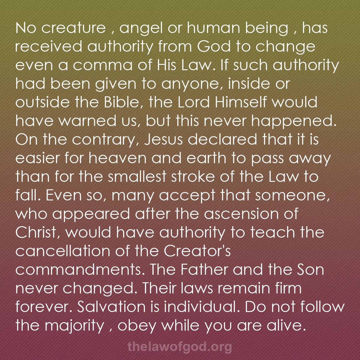 b058 - Post about the Law of God: No creature ,  angel or human being ,  has received authority...