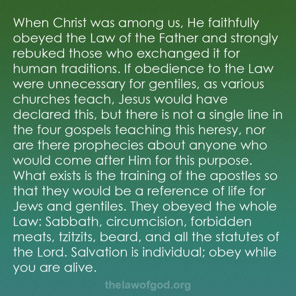b0590 - Post about the Law of God: When Christ was among us, He faithfully obeyed the Law of the...