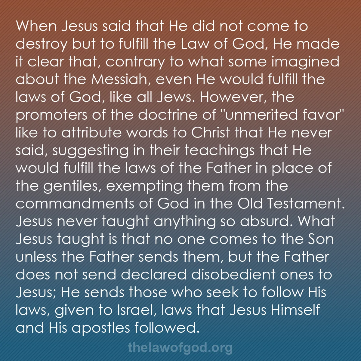 b059 - Post about the Law of God: When Jesus said that He did not come to destroy but to fulfill...